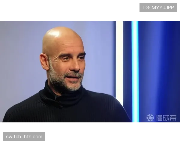 瓜迪奥拉的战术革新对英超竞争格局的影响分析与趋势判断 瓜迪奥拉的战术革新对英超竞争格局的影响分析与趋势判断